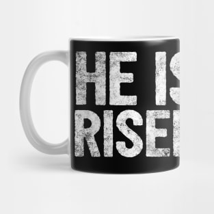 HE IS RISEN JESUS SHIRT- FUNNY CHRISTIAN GIFT Mug